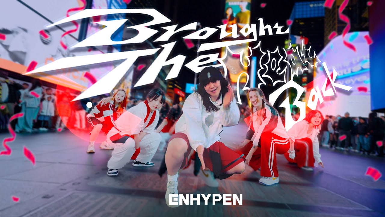 [KPOP IN PUBLIC | TIMES SQUARE | ONE TAKE] ENHYPEN (엔하이픈) - ‘Brought The Heat Back’  Dance Cover