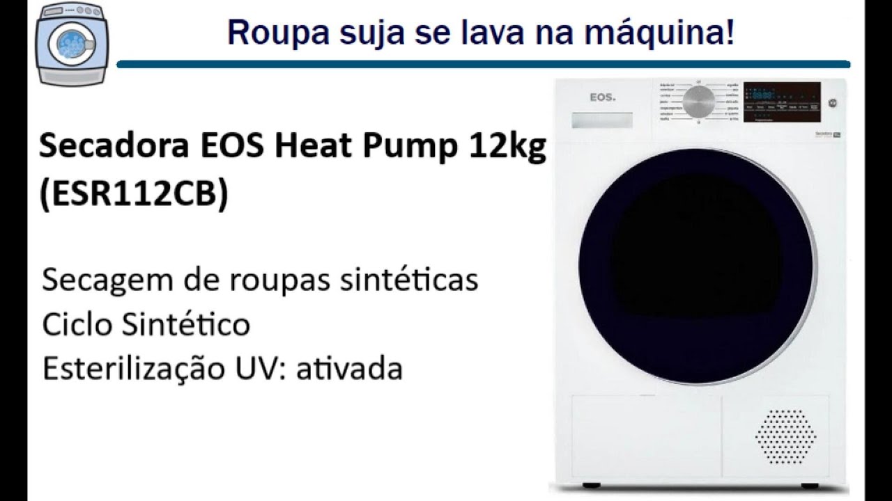 Secadora EOS Heat Pump 12kg (ESR12CB) - Secagem de roupas sintéticas
