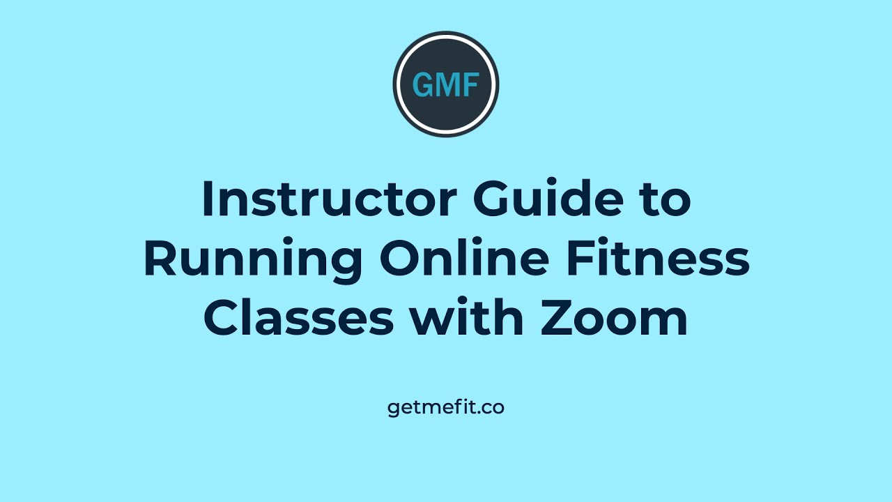 Fitness Instructor Guide to Running Online Group Exercise Classes with Zoom