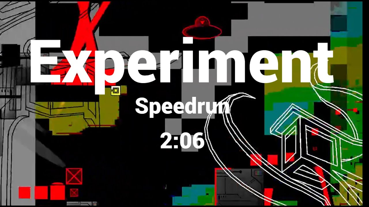 Experiment Speedrun 2:06