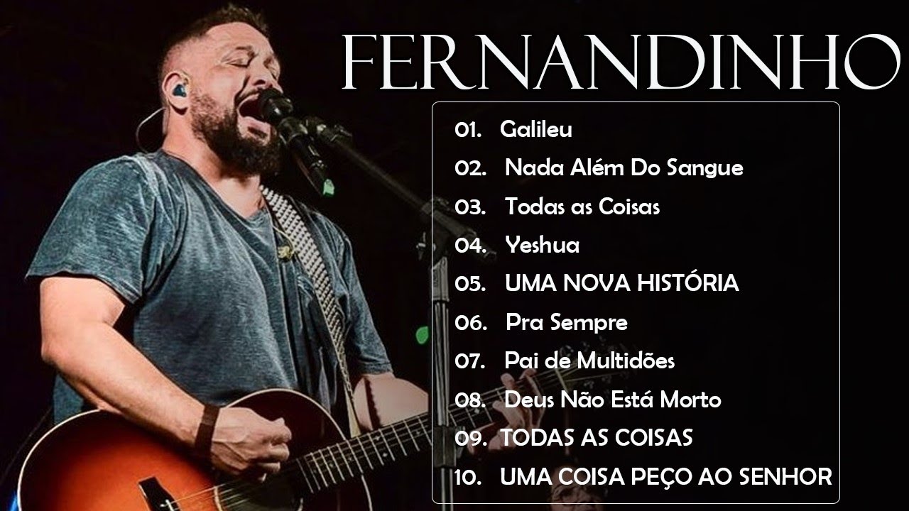 Galileu ,..  FERNANDIHO 🙏 Top 20 S&oacute; As Melhores M&uacute;sicas Gospel 2024  #fernandinho