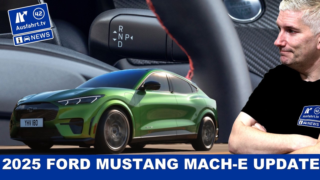 2025 Ford Mustang Mach-E Modellpflege Update Upgrade | AusfahrtTV News