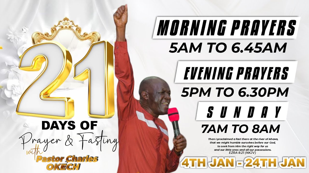 21 DAYS OF PRAYER AND FASTING || Pst. CHARLES OKECH || DAY 3