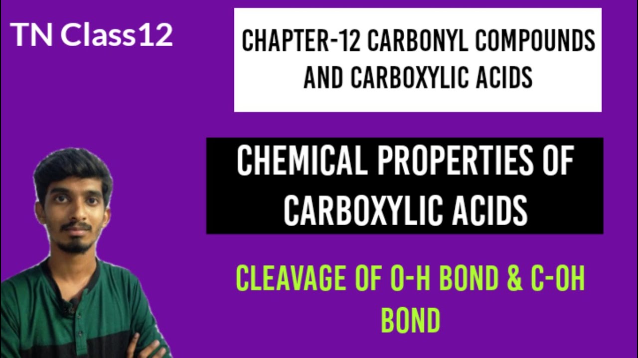 Chemical properties of Carboxylic acids class12|Cleavage of O-H & C-OH bond