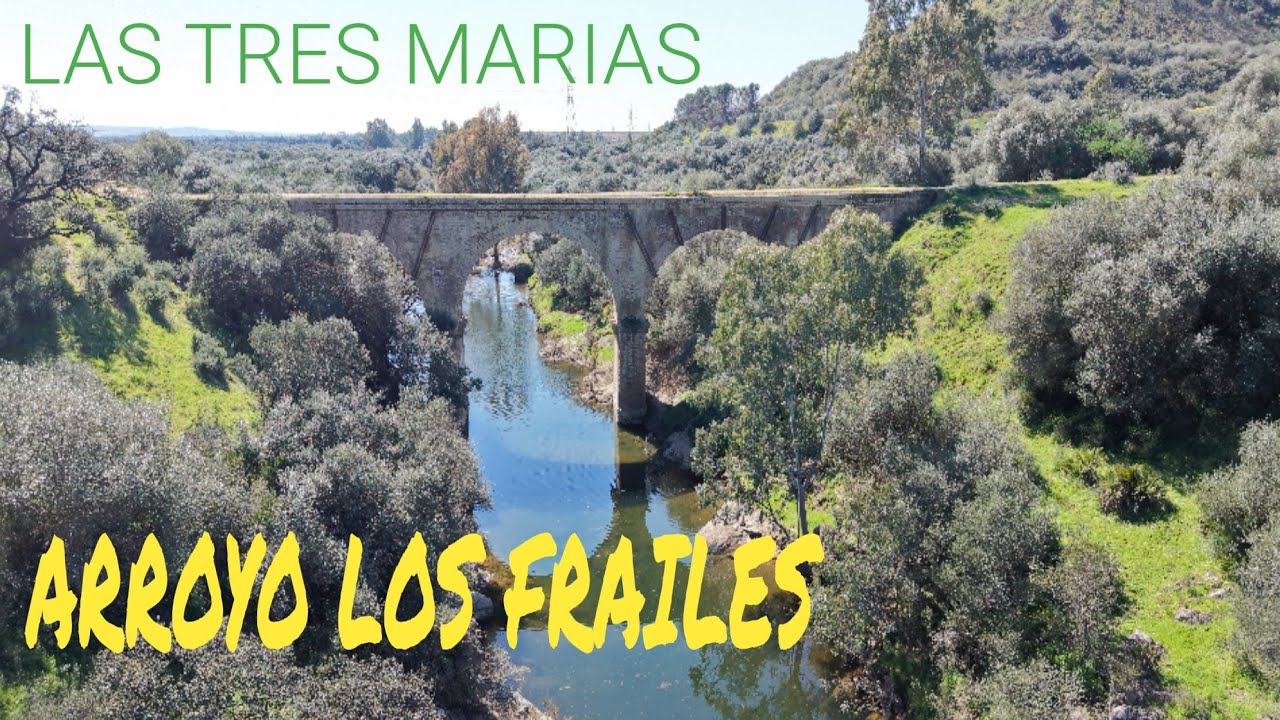LAS TRES MARIAS- ARROYO LOS FRAILES AZNALCÓLLAR 4k 2026