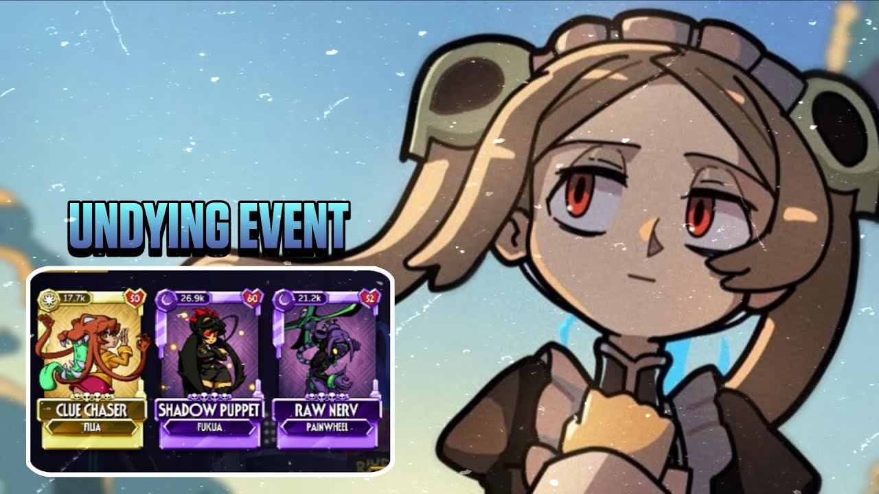 UNDYING EVENT - Part 3 | Skullgirls Mobile