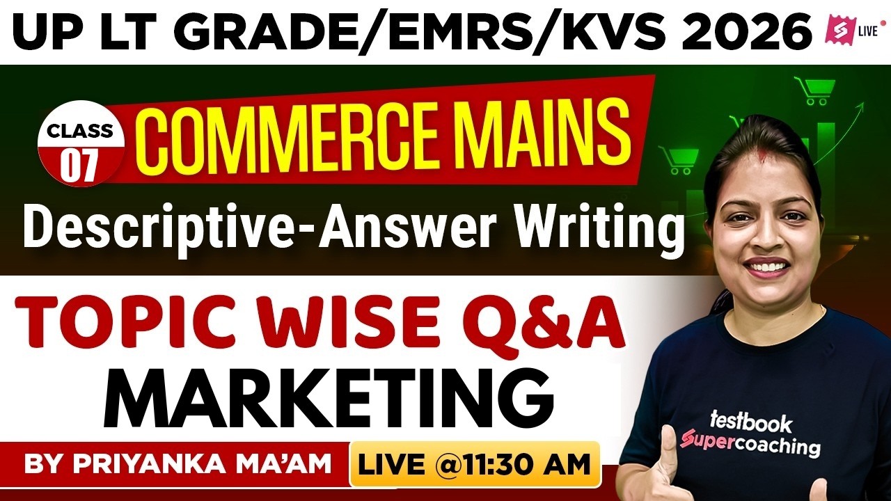 UP LT Grade /EMRS/KVS 2026 Commerce Mains | Descriptive Answer Writing | Topic Wise | Priyanka Ma’am