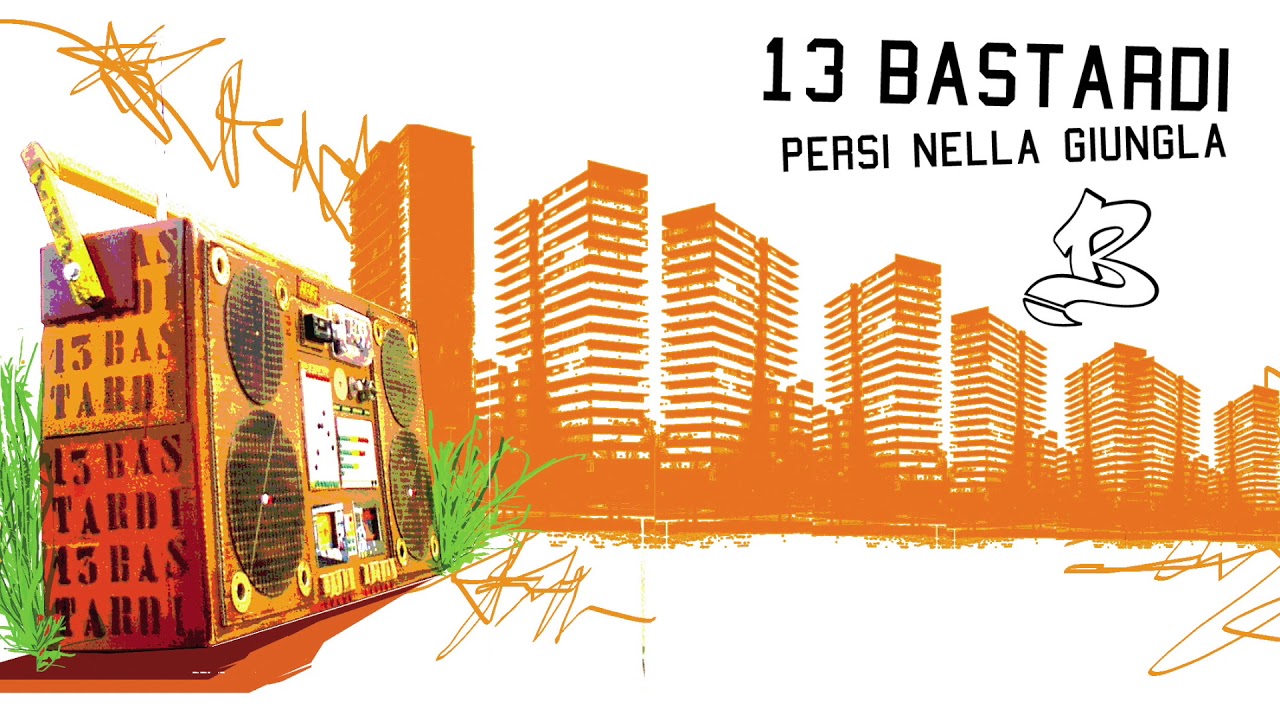 13 Bastardi - Ma Che Ne So