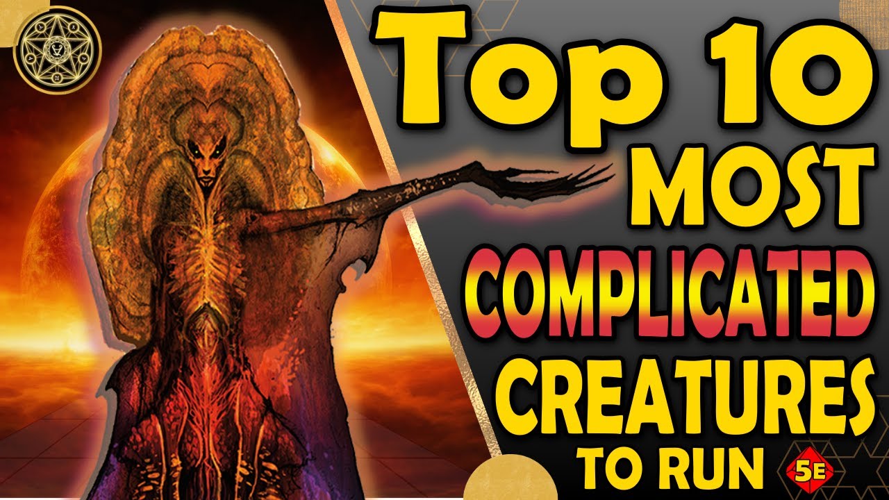 Top 10 Most Complicated Creatures to Run in DnD 5e