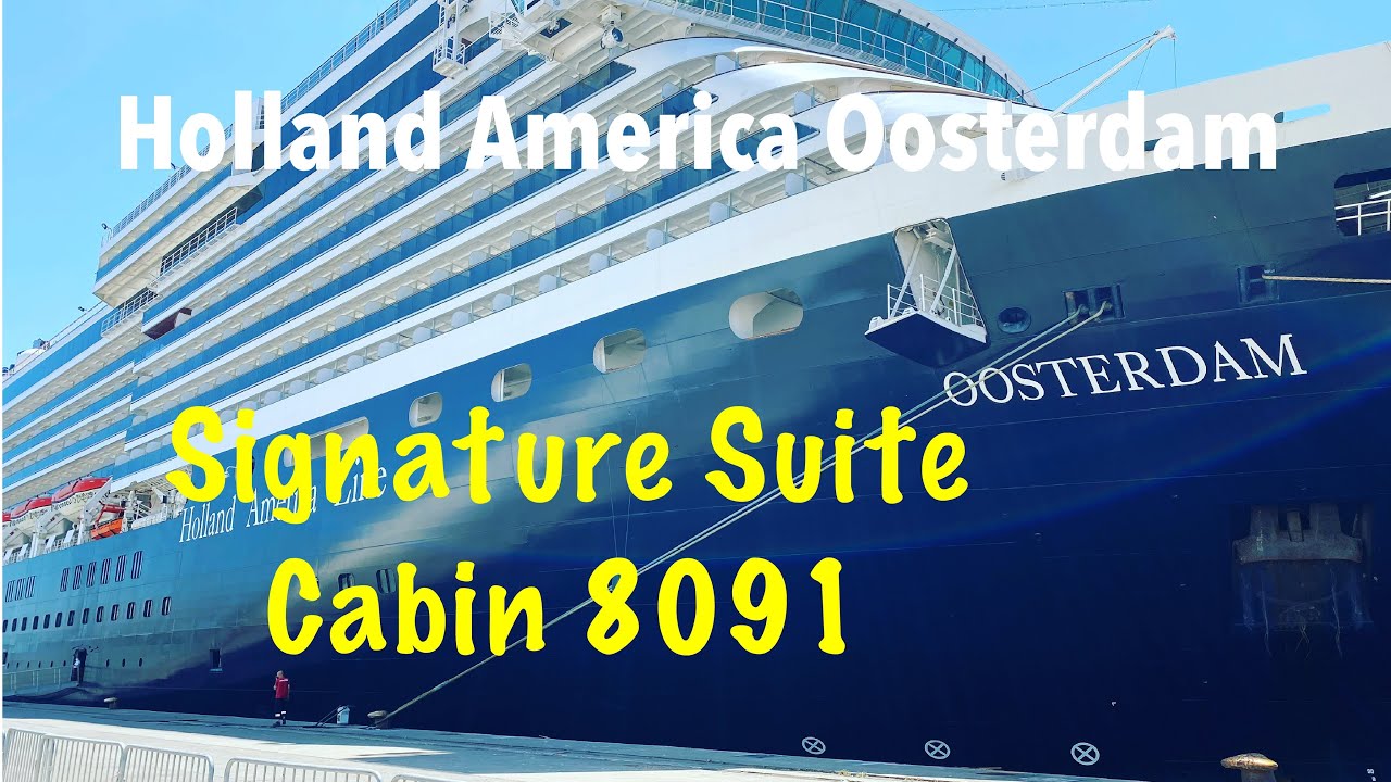 Signature Suite (Cabin 8091) Oosterdam Holland America Line