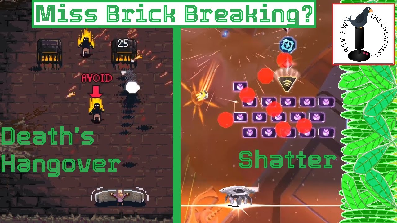 Brick Breaking Time! - DEATH'S HANGOVER + SHATTER Review