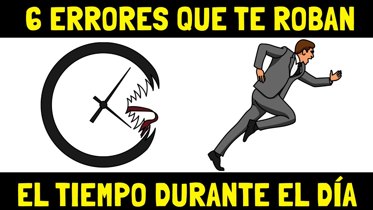 6 errores graves que te hacen perder tiempo durante el día