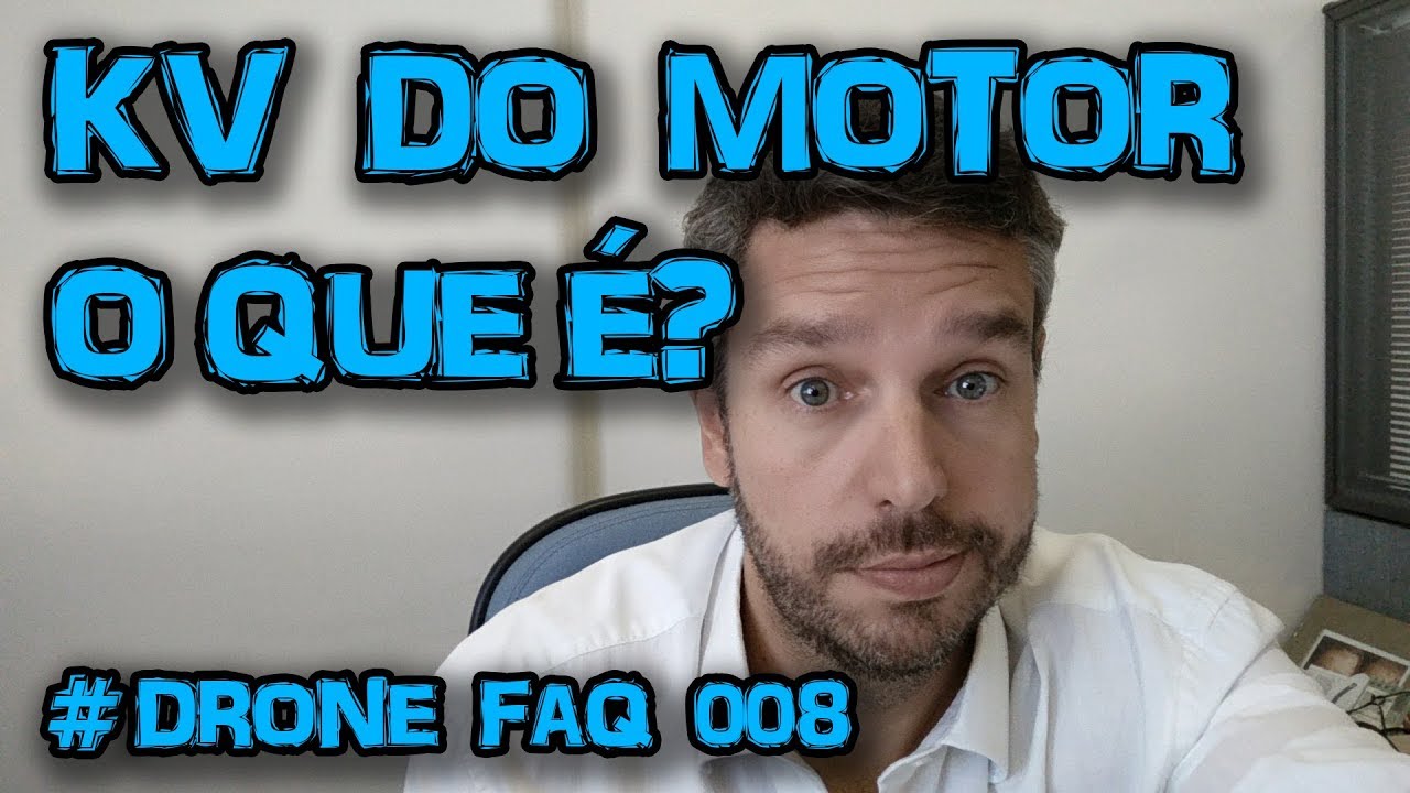 O que é o KV dos MOTORES BRUSHLESS? #Drone FAQ 008