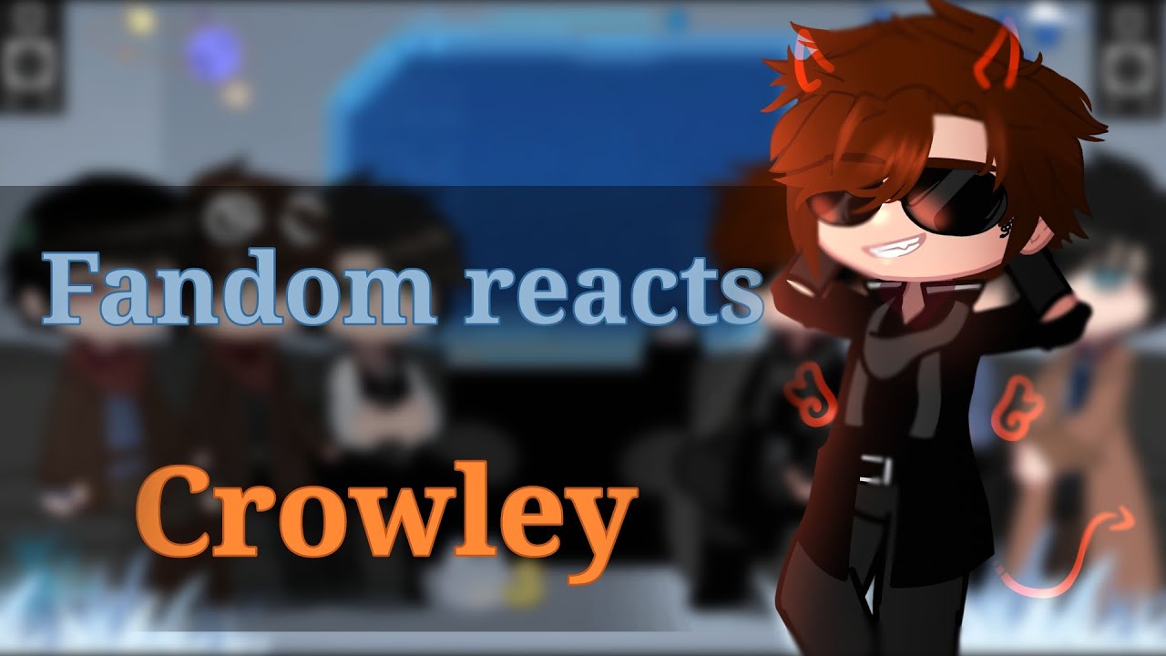 Fandoms react •Crowley• [Good Omens] (⚠️Spoilers⚠️) [6/6] END