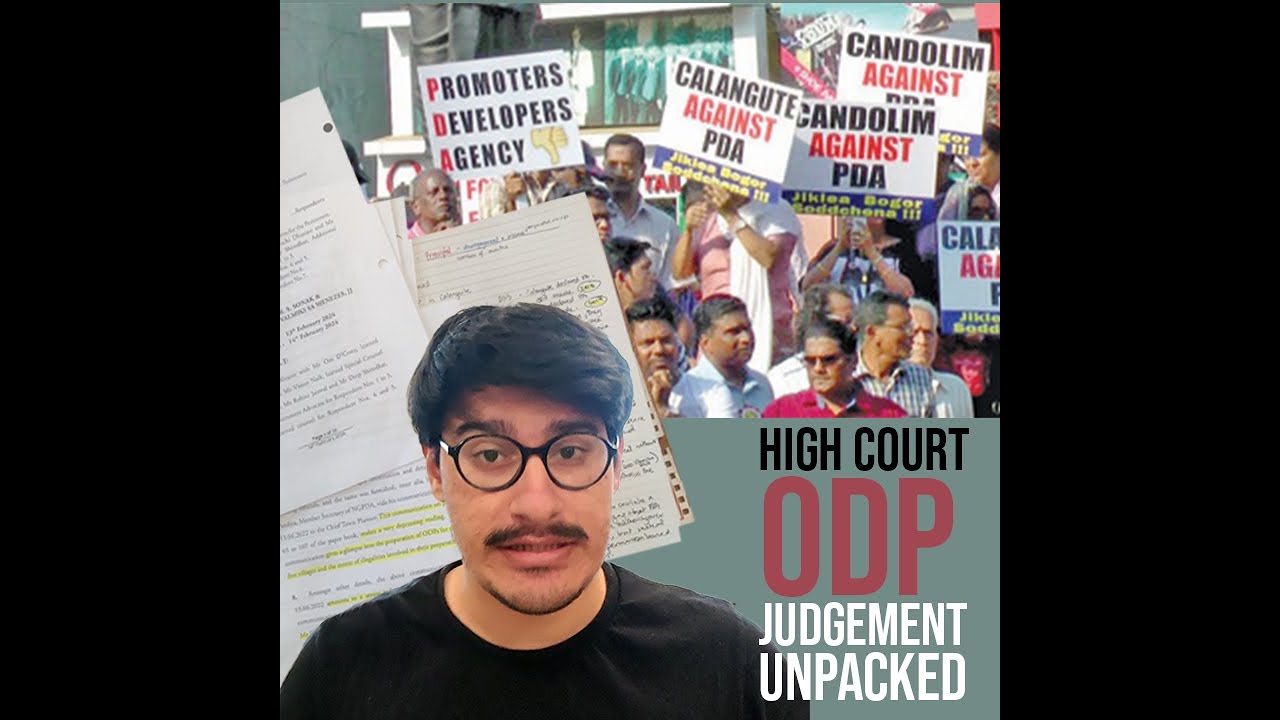 High Court just declared an ODP illegal? Unpacking the Calangute ODP fiasco and judgement.