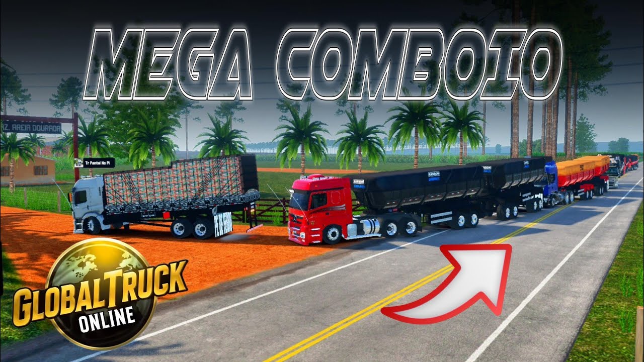 GLOBAL TRUCK ONLINE - CARGA PESADA! COMBOIO COM OS INSCRITOS COM DESTINO À FAZ. AREIA DOURADA