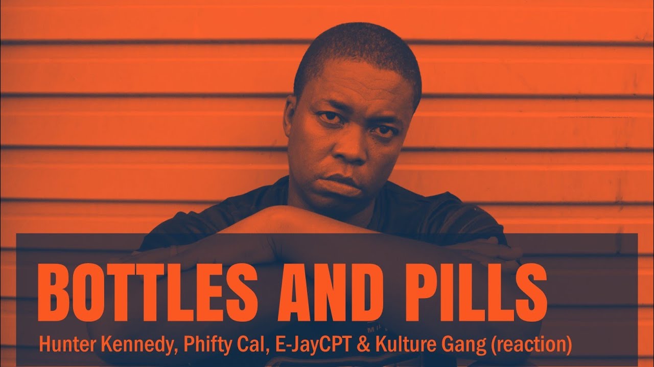 Bottles & Pills feat. Richboy, Clothing Music, Hunter Kennedy, Phifty Cal, E-JayCPT & Kulture Gang.