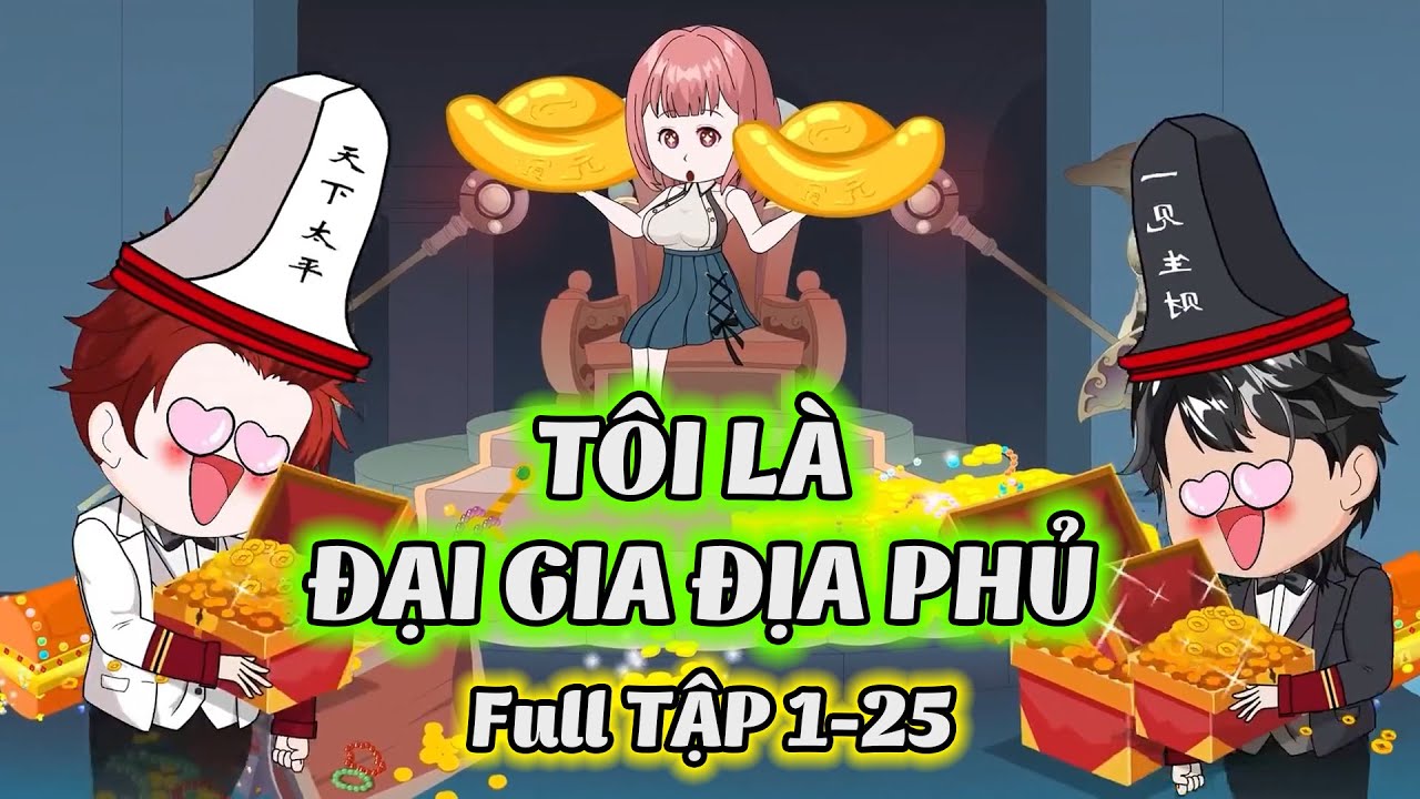 (Full Tập 1 - 25) │ Tôi Là Đại Gia Địa Phủ │ Thiết Review