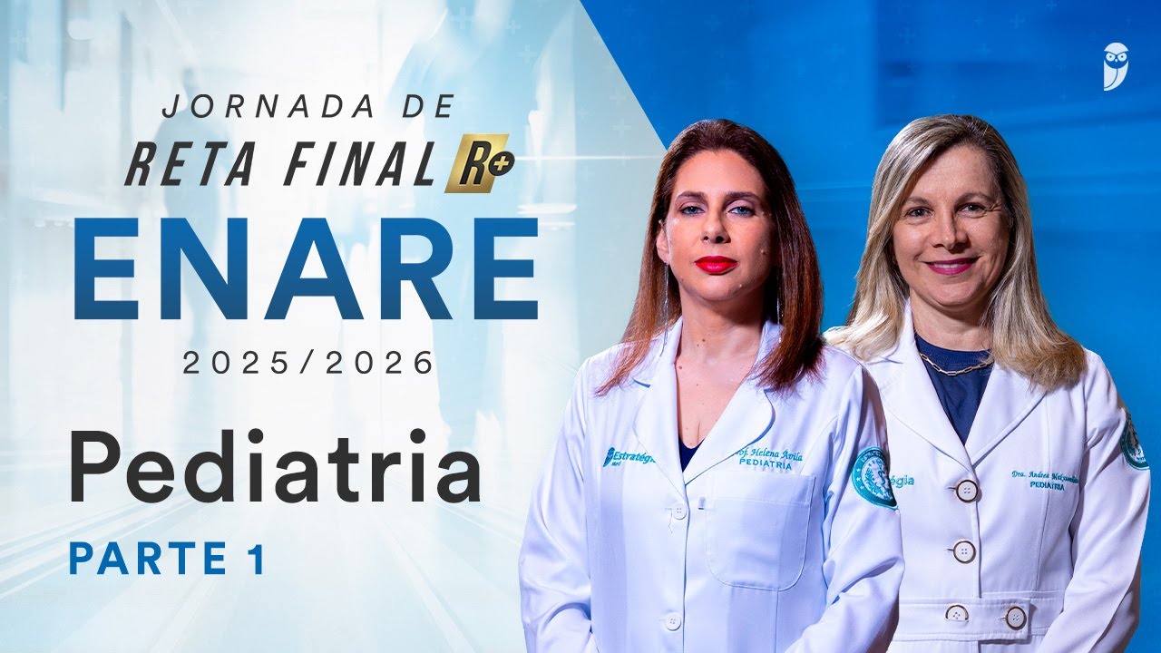 Jornada de Reta Final R+ Pediatria ENARE Parte 1