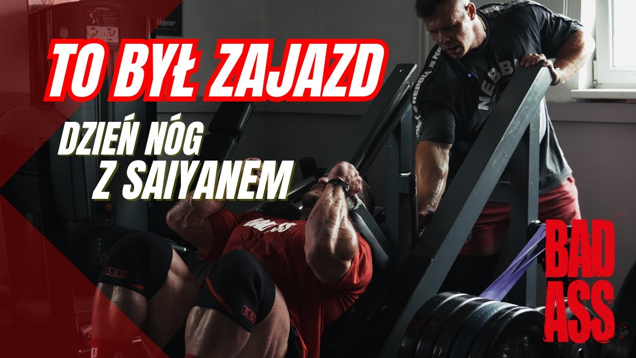 TO BYŁ ZAJAZD - DZIEŃ NÓG Z SAIYANEM