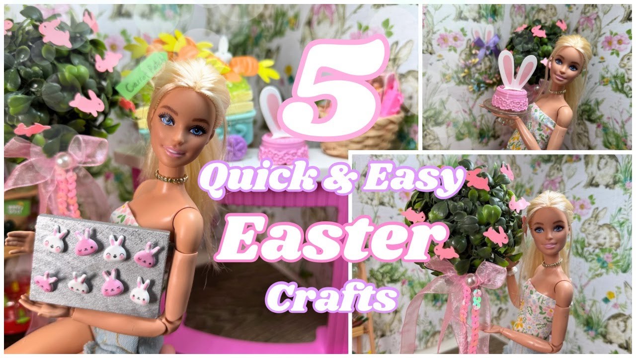 5 Quick & Easy Easter Crafts For Barbie | Easter Topiary, Bunny Cookies, Easter Baskets And More