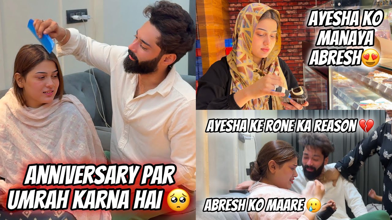Anniversary Par Umrah Jana Hai 🥹| Ayesha Ko Manaya Abresh 😍| Raaz Khule | Zeeshan & Abresh