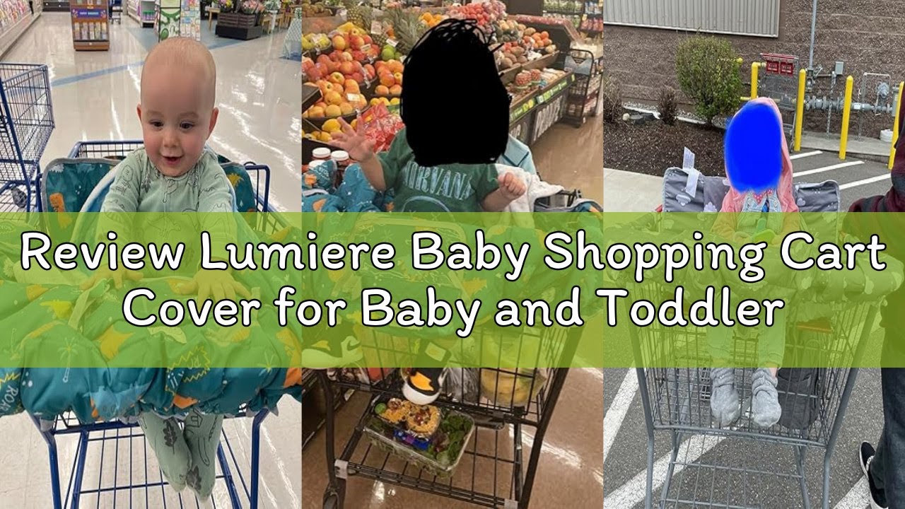 Review Lumiere Baby Shopping Cart Cover for Baby and Toddler - 2-in-1 High Chair Cover | 360 Full Pr