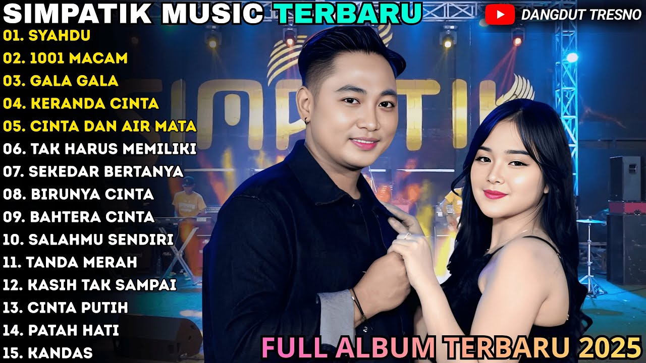 SYAHDU - 1001 MACAM - GALA GALA - Irwan Ft Fira Cantika - SIMPATIK MUSIC FULL ALBUM TERBARU 2025