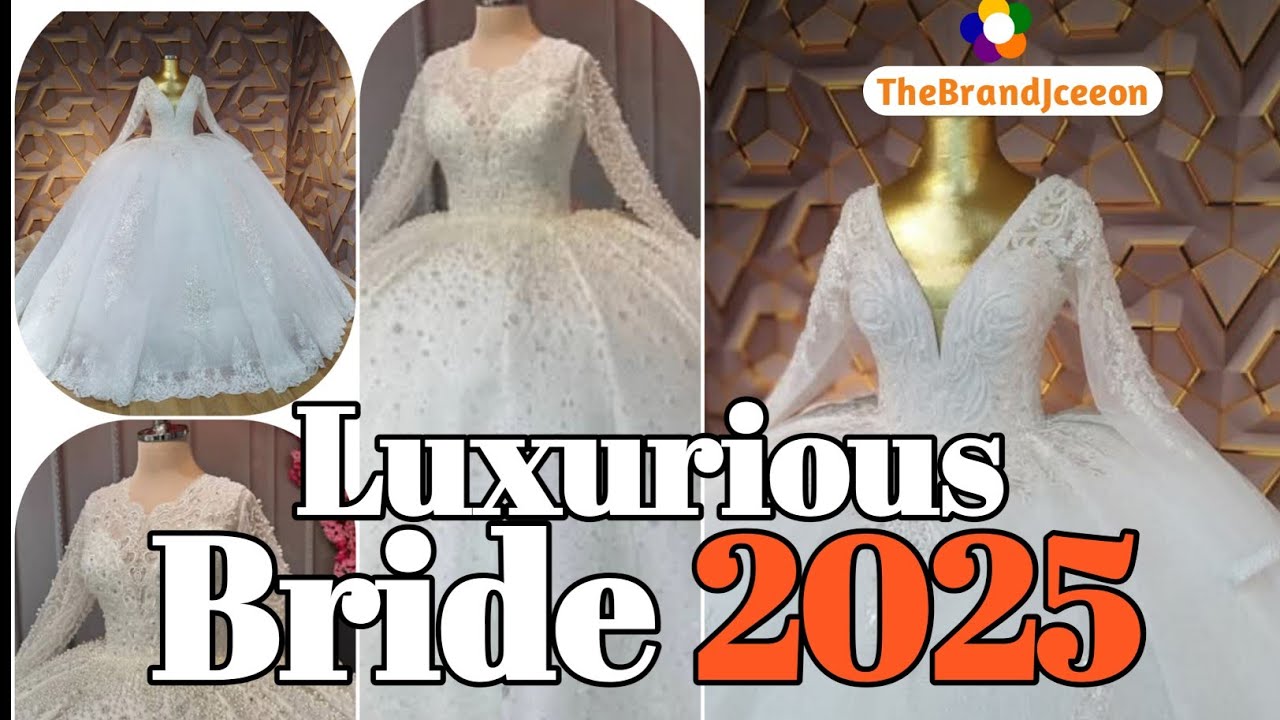 Luxurious Bride 2025