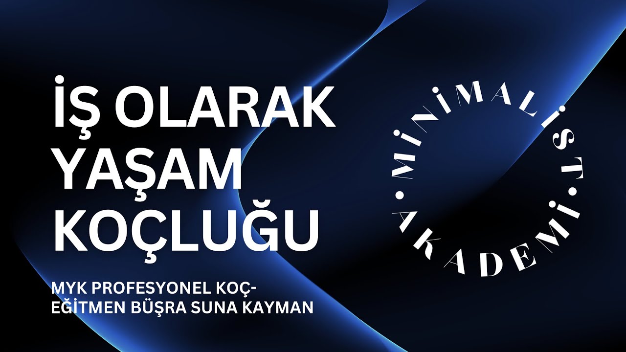 İş Olarak Yaşam Koçluğu Webinarı - 20/10/2023