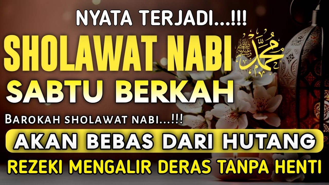 SHOLAWAT PENARIK REZEKI PALING DAHSYAT, Sholawat Nabi Muhammad SAW