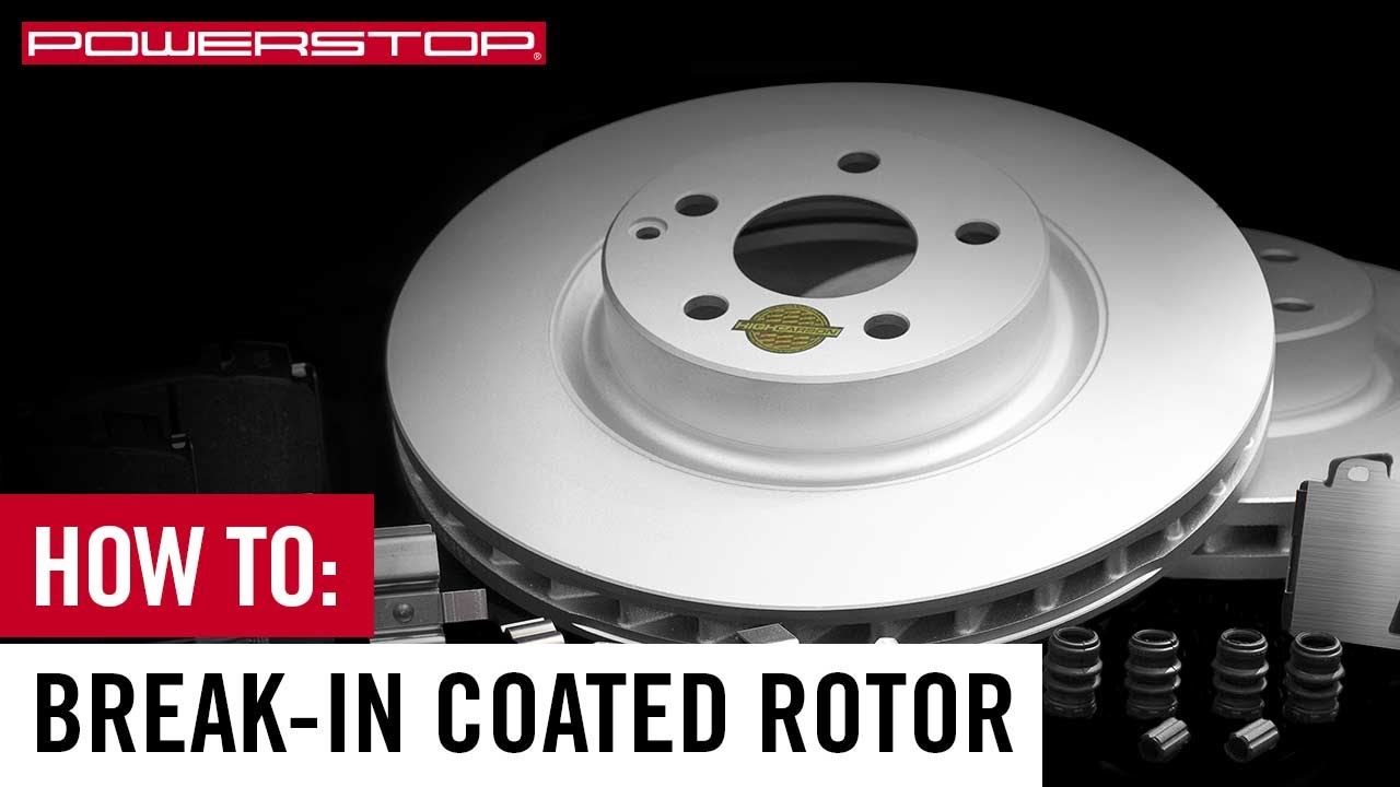 How to: Break-in Your New Coated Rotors | PowerStop