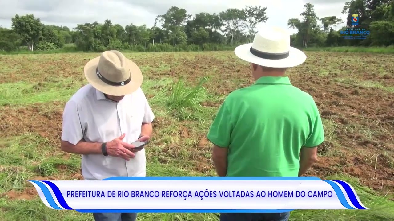 Prefeitura de Rio Branco reforça apoio ao homem do campo