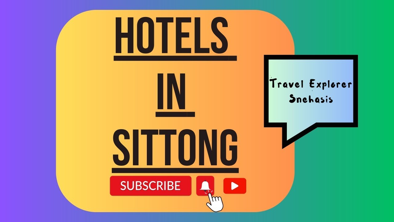SITTONG HOTELS AND HOMESTAY | CONTACT DETAILS | @TravelExplorerSnehasis