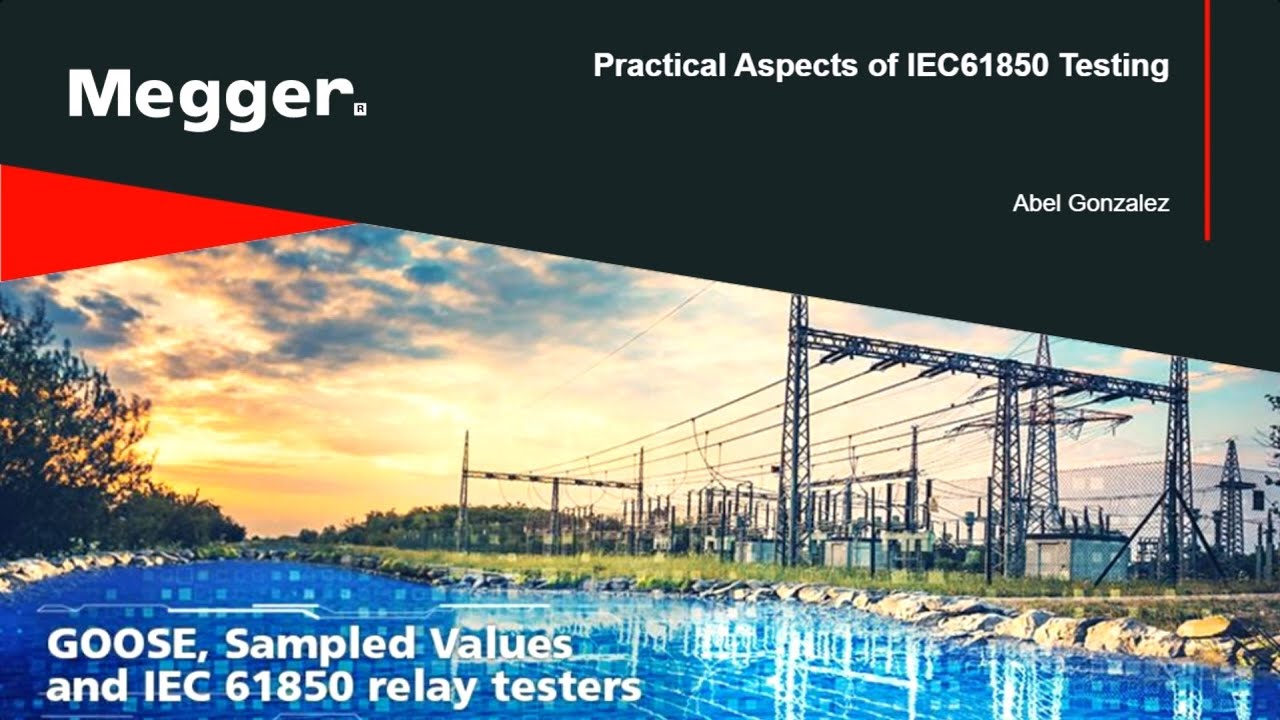 Practical Aspects of IEC61850 Testing