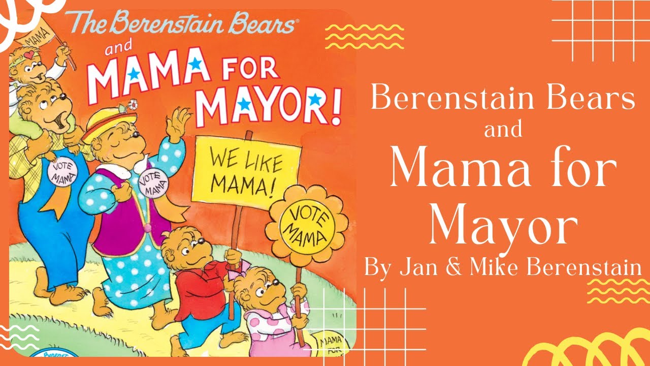 🐻 The Berenstain Bears and Mama for Mayor 🐻 Stories for Kids Read Aloud [ READ ALONG VIDEO ]