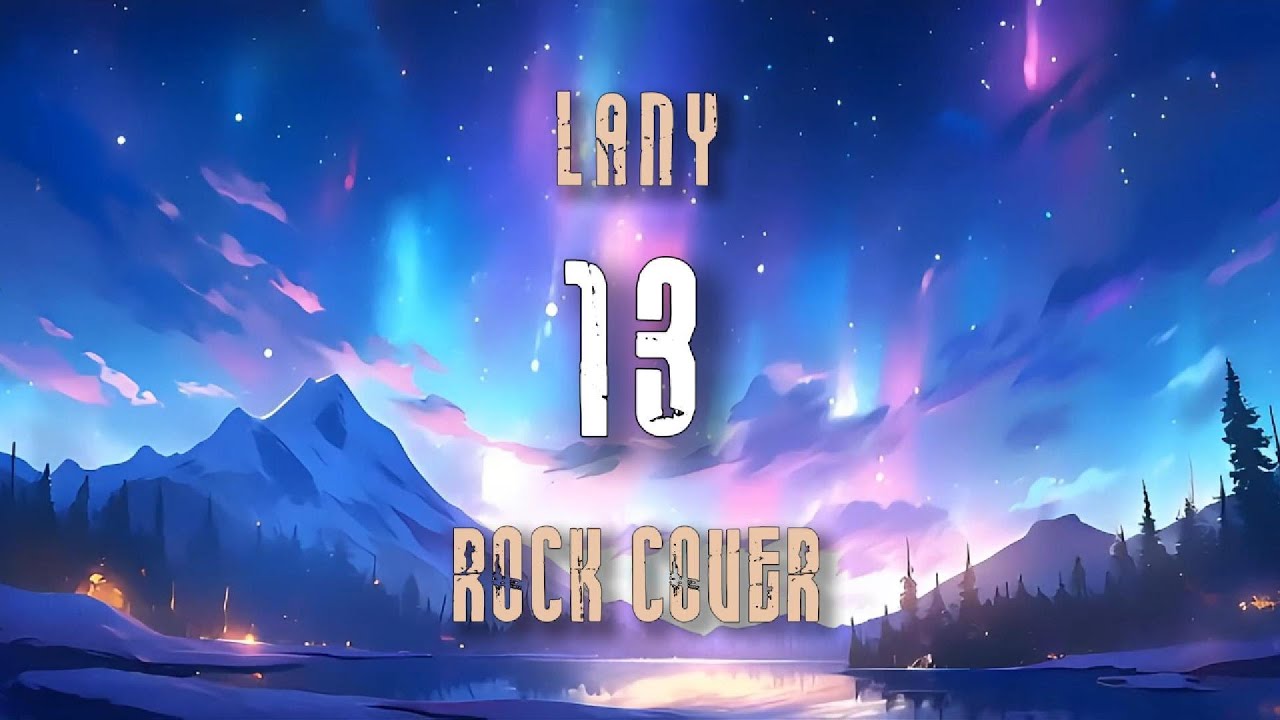 13 – LANY | Lyrics Rock Cover by ROCKERONA