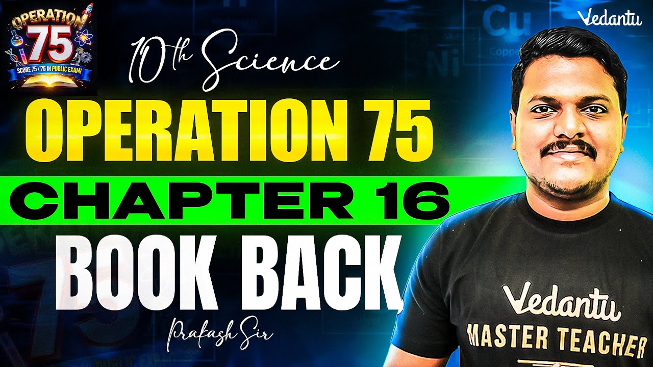 10th Science | Chapter 16 Book Back | Operation 75 | TN State Board | Prakash Sir