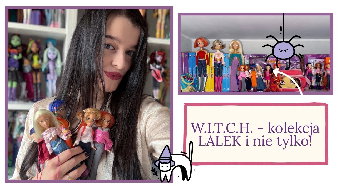 W.I.T.C.H. - moje ukochane uniwersum z dzieciństwa💜 cz.1- wstęp, moja KOLEKCJA LALEK WITCH😍