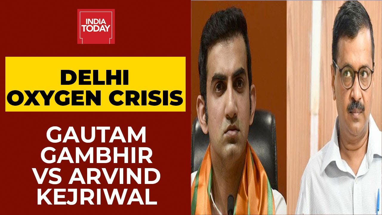 Delhi Oxygen Crunch Politics: While Gautam Gambhir Blames Delhi Govt, Kejriwal Hits Out At Centre