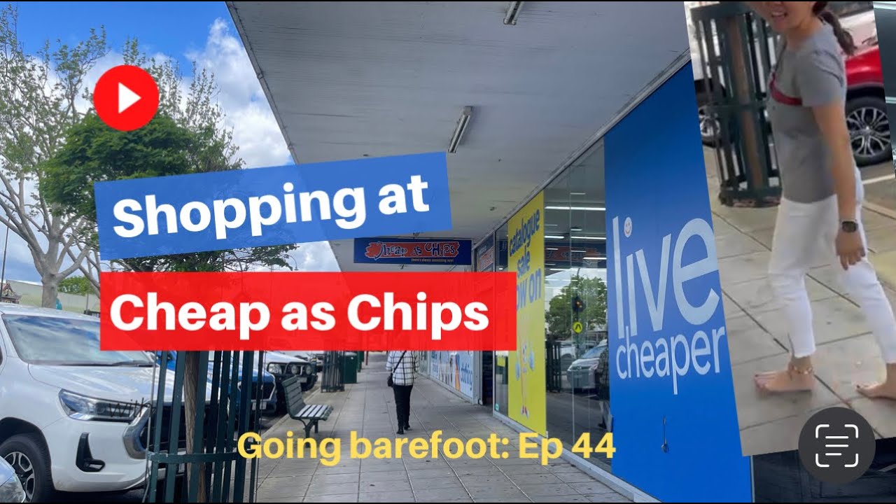 Going barefoot: Ep 44 | First collab with BFF - we were shopping at Cheap As Chips