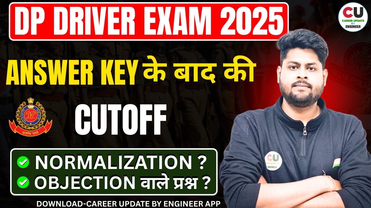 Delhi Police Driver Cut off 2025 | After Answer Key | Normalization?? | Delhi Police Driver Result