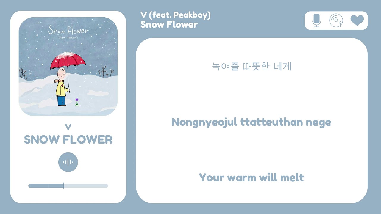 [LYRICS] Snow Flower (feat. Peakboy) by V Lyrics (Han/Rom/Eng) | Ehmaw Music