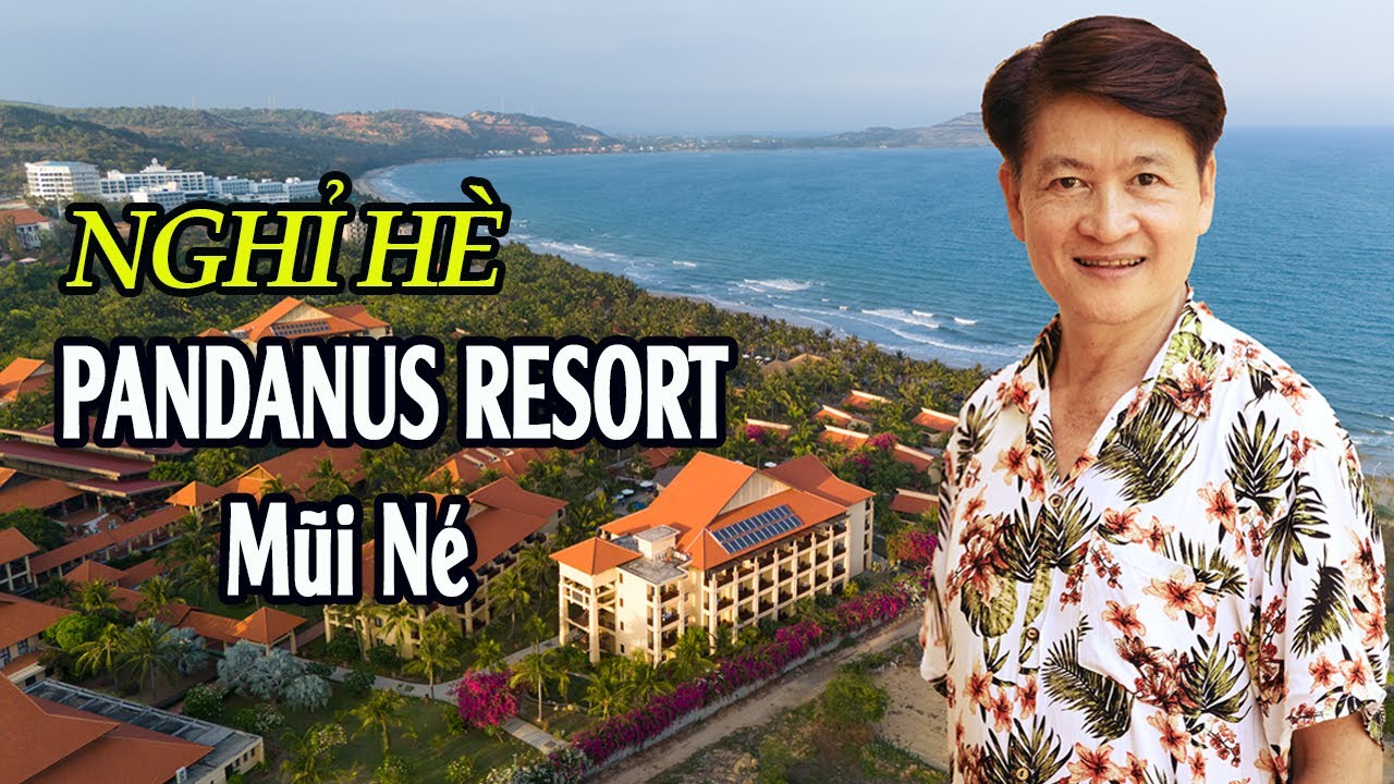 Pandanus Resort Mũi Né dấu ấn 20 năm mang văn hóa địa phương ra thế giới