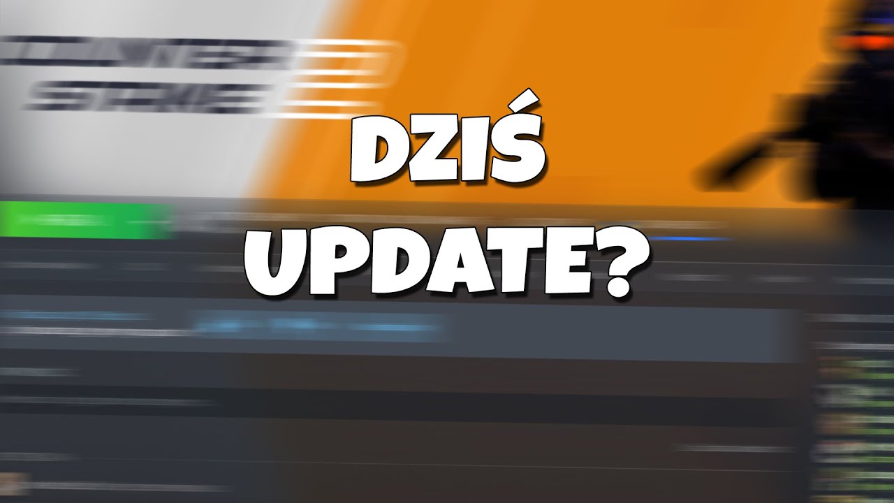 TO DZIŚ W KOŃCU DOSTANIEMY UPDATE?