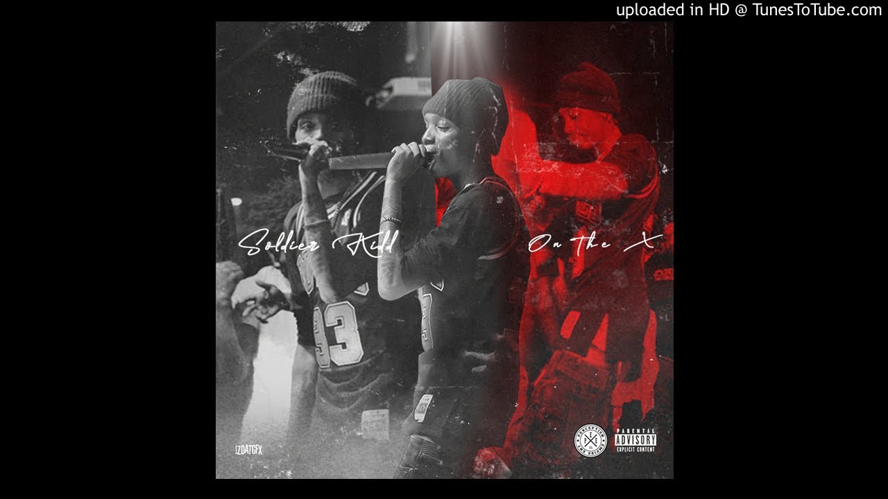 Soldier Kidd - On The X (Official Audio)