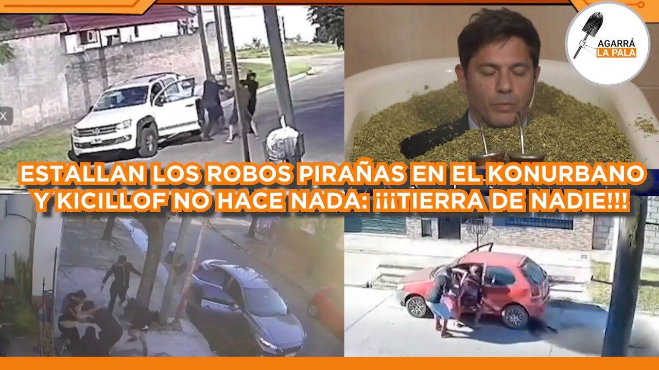 ESTALLAN LOS ROBOS PIRAÑAS DE MENORES EN LA PROVINCIA DE KICILLOF: ¡¡¡CONURBANO TIERRA DE NADIE!!!