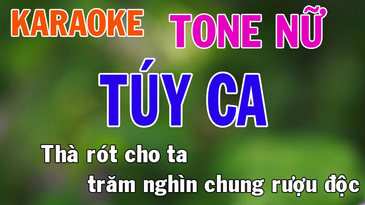 Túy Ca Karaoke Tone Nữ Nhạc Sống - Phối Mới Dễ Hát - Nhật Nguyễn