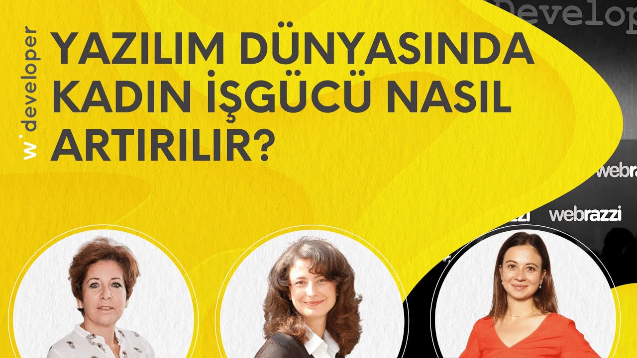 Yazılım dünyasında kadın işgücü nasıl artırılır?