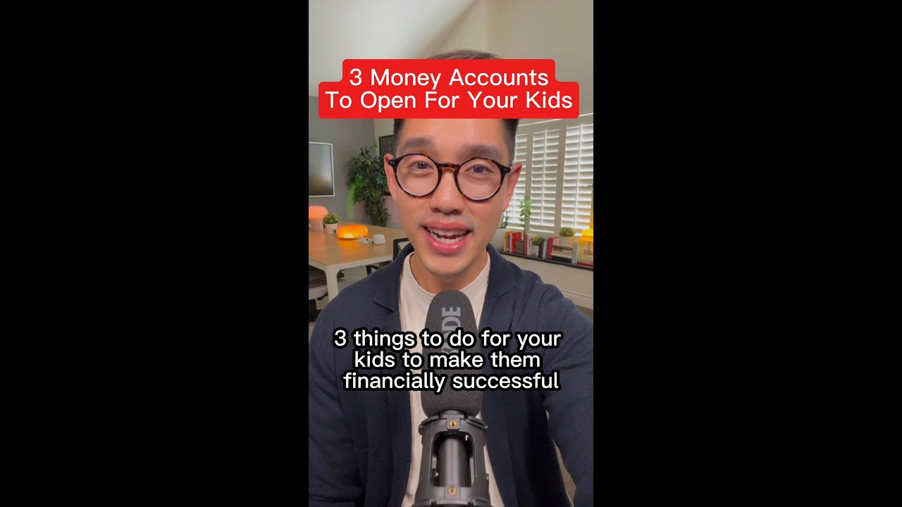 3 Money Accounts To Open For Your Kids